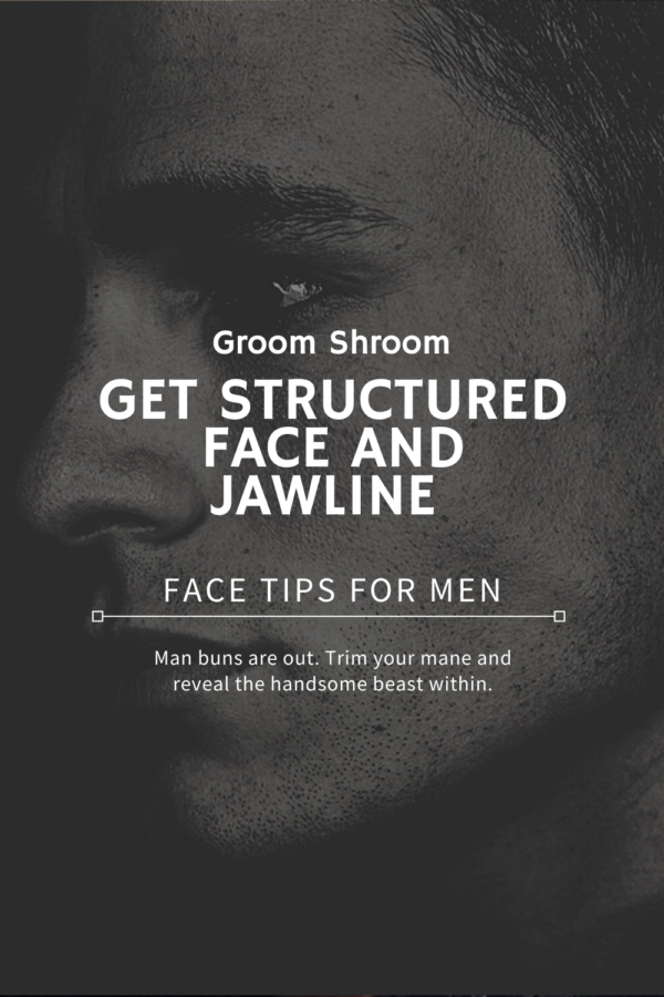 GET STRUCTURED FACE AND JAWLINE